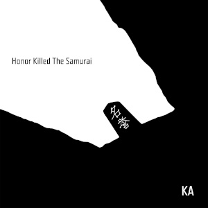 Honor Killed The Samurai cover