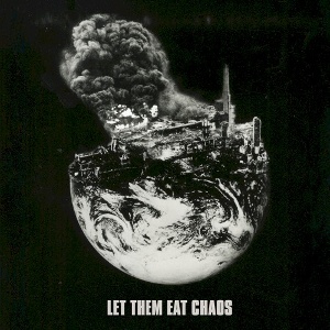 Let Them Eat Chaos cover