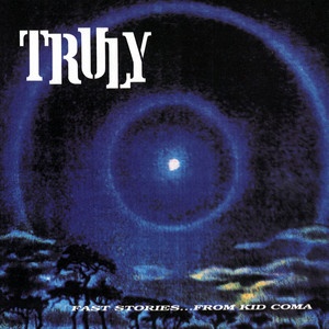 Truly - Fast Stories... From Kid Coma