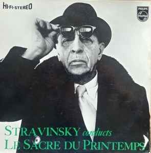 Stravinsky Conducts Le Sacre Du Printemps cover