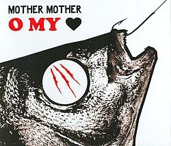 Mother Mother - O My Heart