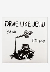 Drive Like Jehu - Yank Crime