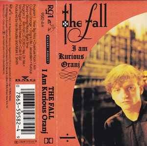 The Fall - I Am Kurious Oranj