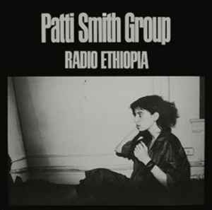 Patti Smith Group - Radio Ethiopia