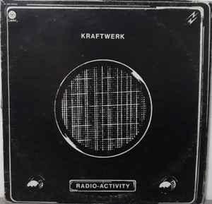 Kraftwerk - Radio-Aktivität [Radio-Activity]