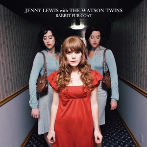 Jenny Lewis & The Watson Twins - Rabbit Fur Coat