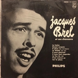 Jacques Brel - Jacques Brel Et Ses Chansons