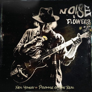 Neil Young And Promise Of The Real