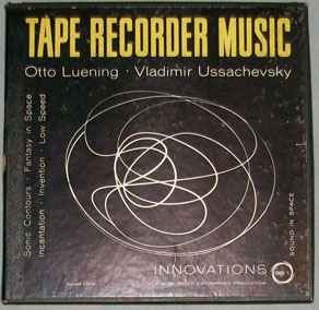Otto Luening / Vladimir Ussachevsky